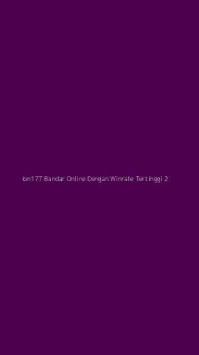 Tampilan Antarmuka Aplikasi Ion177 Bandar Online Dengan Winrate Tertinggi - 2