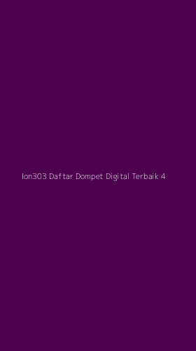 Tampilan Antarmuka Aplikasi Ion303 Daftar Dompet Digital Terbaik - 4