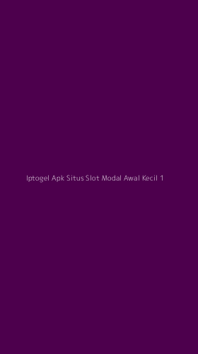 Tampilan Antarmuka Aplikasi Iptogel Apk Situs Slot Modal Awal Kecil - 1