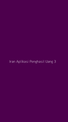 Tampilan Antarmuka Aplikasi Iran Aplikasi Penghasil Uang - 3