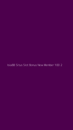 Tampilan Antarmuka Aplikasi Isia88 Situs Slot Bonus New Member 100 - 2