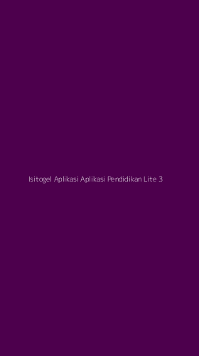 Tampilan Antarmuka Aplikasi Isitogel Aplikasi Aplikasi Pendidikan Lite - 3