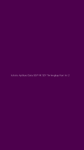 Tampilan Antarmuka Aplikasi Isitoto Aplikasi Data Sgp Hk Sdy Terlengkap Hari Ini - 2