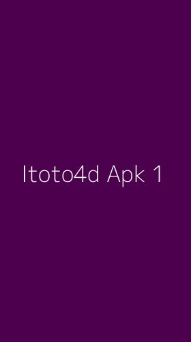 Tampilan Antarmuka Aplikasi Itoto4d Apk - 1