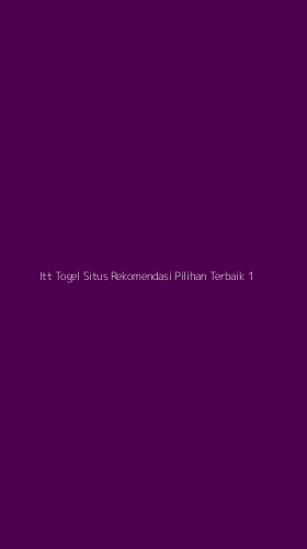 Tampilan Antarmuka Aplikasi Itt Togel Situs Rekomendasi Pilihan Terbaik - 1