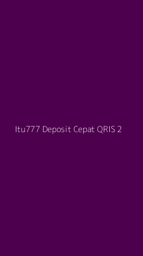Tampilan Antarmuka Aplikasi Itu777 Deposit Cepat Qris - 2