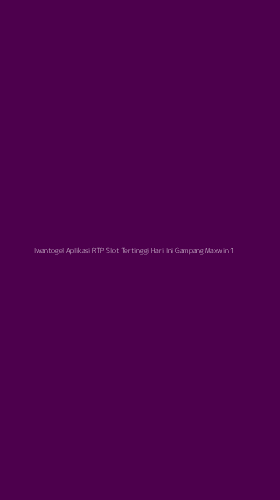 Tampilan Antarmuka Aplikasi Iwantogel Aplikasi Rtp Slot Tertinggi Hari Ini Gampang Maxwin - 1