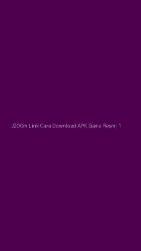 Tampilan Antarmuka Aplikasi J200m Link Cara Download Apk Game Resmi - 1