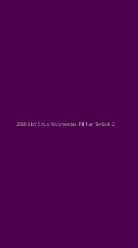 Tampilan Antarmuka Aplikasi J888 Slot Situs Rekomendasi Pilihan Terbaik - 2