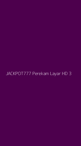 Tampilan Antarmuka Aplikasi Jackpot777 Perekam Layar Hd - 3