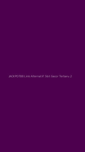 Tampilan Antarmuka Aplikasi Jackpot88 Link Alternatif Slot Gacor Terbaru - 2