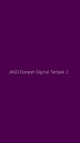 Tampilan Antarmuka Aplikasi Jago Dompet Digital Terbaik - 2