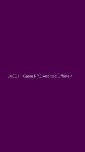 Tampilan Antarmuka Aplikasi Jago11 Game Rpg Android Offline - 4