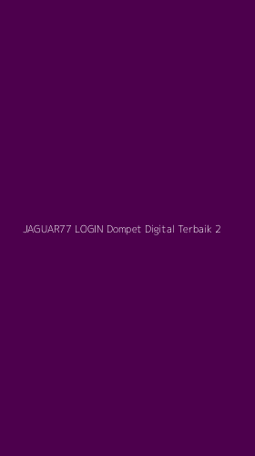 Tampilan Antarmuka Aplikasi Jaguar77 Login Dompet Digital Terbaik - 2
