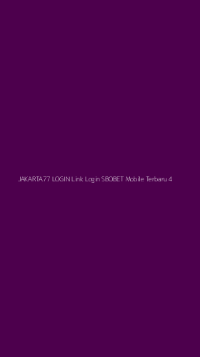 Tampilan Antarmuka Aplikasi Jakarta77 Login Link Login Sbobet Mobile Terbaru - 4