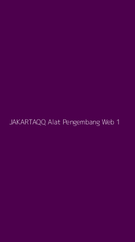 Tampilan Antarmuka Aplikasi Jakartaqq Alat Pengembang Web - 1