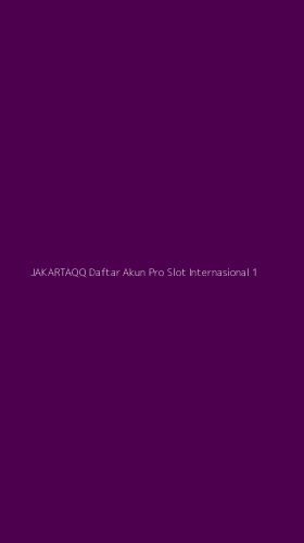 Tampilan Antarmuka Aplikasi Jakartaqq Daftar Akun Pro Slot Internasional - 1
