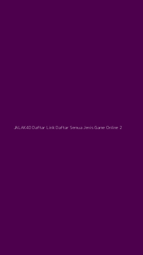 Tampilan Antarmuka Aplikasi Jalak4d Daftar Link Daftar Semua Jenis Game Online - 2