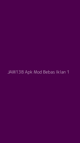 Tampilan Antarmuka Aplikasi Jam138 Apk Mod Bebas Iklan - 1