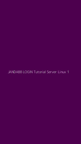 Tampilan Antarmuka Aplikasi Janda88 Login Tutorial Server Linux - 1