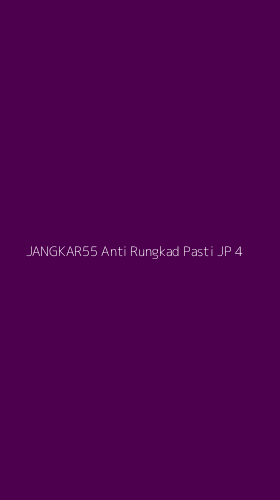 Tampilan Antarmuka Aplikasi Jangkar55 Anti Rungkad Pasti Jp - 4