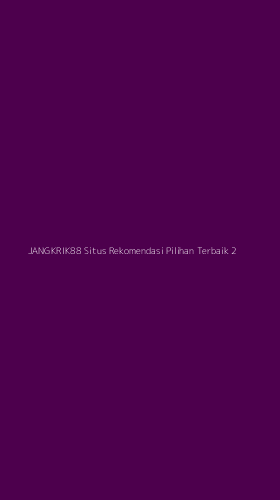 Tampilan Antarmuka Aplikasi Jangkrik88 Situs Rekomendasi Pilihan Terbaik - 2