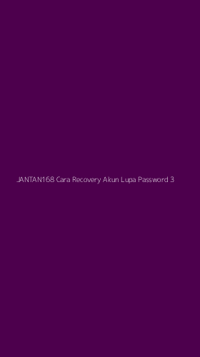Tampilan Antarmuka Aplikasi Jantan168 Cara Recovery Akun Lupa Password - 3