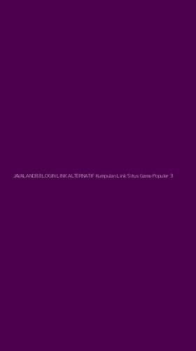 Tampilan Antarmuka Aplikasi Javaland88 Login Link Alternatif Kumpulan Link Situs Game Populer - 3