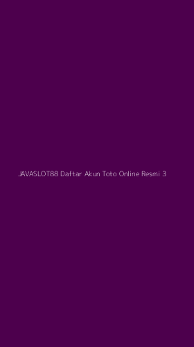 Tampilan Antarmuka Aplikasi Javaslot88 Daftar Akun Toto Online Resmi - 3