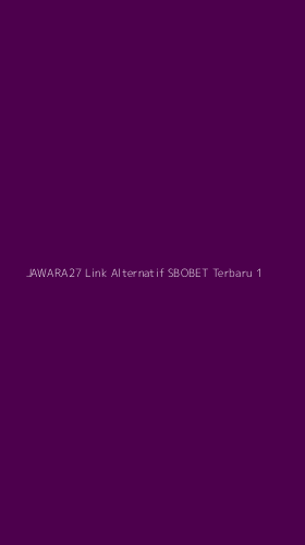 Tampilan Antarmuka Aplikasi Jawara27 Link Alternatif Sbobet Terbaru - 1