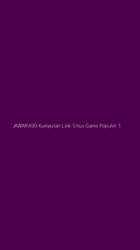 Tampilan Antarmuka Aplikasi Jawara99 Kumpulan Link Situs Game Populer - 1