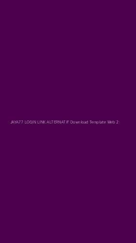 Tampilan Antarmuka Aplikasi Jaya77 Login Link Alternatif Download Template Web - 2