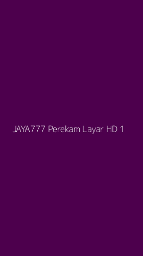 Tampilan Antarmuka Aplikasi Jaya777 Perekam Layar Hd - 1