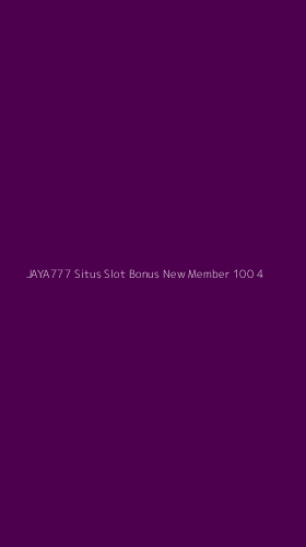 Tampilan Antarmuka Aplikasi Jaya777 Situs Slot Bonus New Member 100 - 4