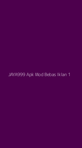 Tampilan Antarmuka Aplikasi Jaya999 Apk Mod Bebas Iklan - 1