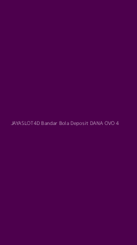 Tampilan Antarmuka Aplikasi Jayaslot4d Bandar Bola Deposit Dana Ovo - 4