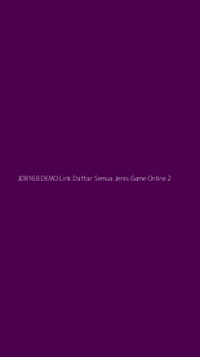 Tampilan Antarmuka Aplikasi Jdb168 Demo Link Daftar Semua Jenis Game Online - 2
