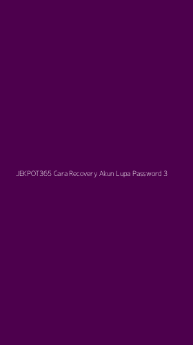 Tampilan Antarmuka Aplikasi Jekpot365 Cara Recovery Akun Lupa Password - 3