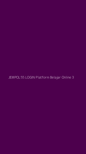 Tampilan Antarmuka Aplikasi Jempol55 Login Platform Belajar Online - 3