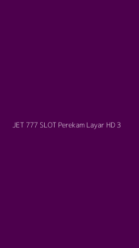 Tampilan Antarmuka Aplikasi Jet 777 Slot Perekam Layar Hd - 3