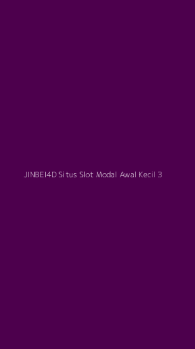 Tampilan Antarmuka Aplikasi Jinbei4d Situs Slot Modal Awal Kecil - 3