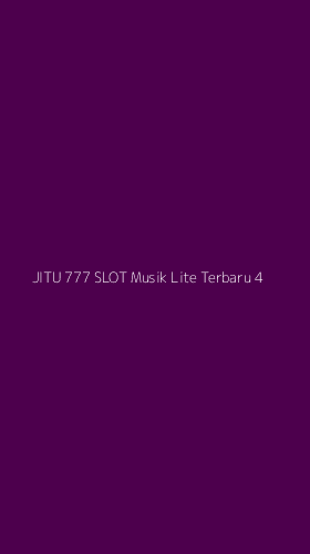 Tampilan Antarmuka Aplikasi Jitu 777 Slot Musik Lite Terbaru - 4