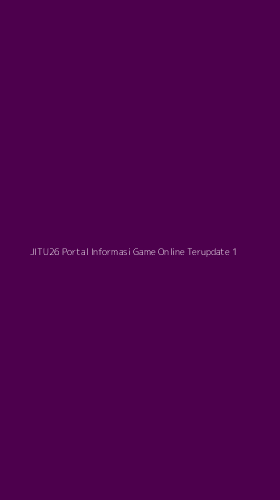 Tampilan Antarmuka Aplikasi Jitu26 Portal Informasi Game Online Terupdate - 1