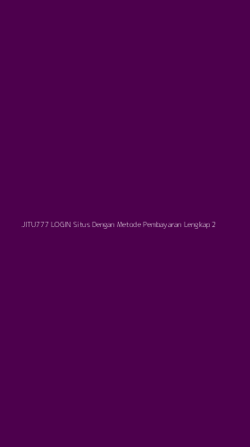 Tampilan Antarmuka Aplikasi Jitu777 Login Situs Dengan Metode Pembayaran Lengkap - 2