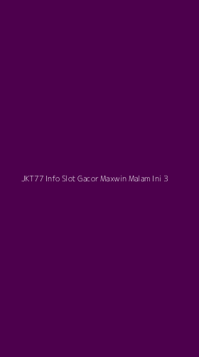 Tampilan Antarmuka Aplikasi Jkt77 Info Slot Gacor Maxwin Malam Ini - 3