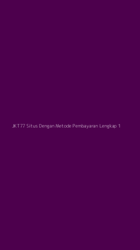 Tampilan Antarmuka Aplikasi Jkt77 Situs Dengan Metode Pembayaran Lengkap - 1