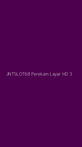 Tampilan Antarmuka Aplikasi Jntslot68 Perekam Layar Hd - 3