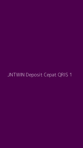 Tampilan Antarmuka Aplikasi Jntwin Deposit Cepat Qris - 1