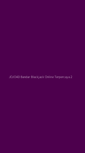 Tampilan Antarmuka Aplikasi Jojo4d Bandar Blackjack Online Terpercaya - 2