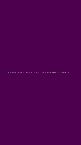 Tampilan Antarmuka Aplikasi Joker123 Goldenbet Link Slot Gacor Hari Ini Resmi - 3